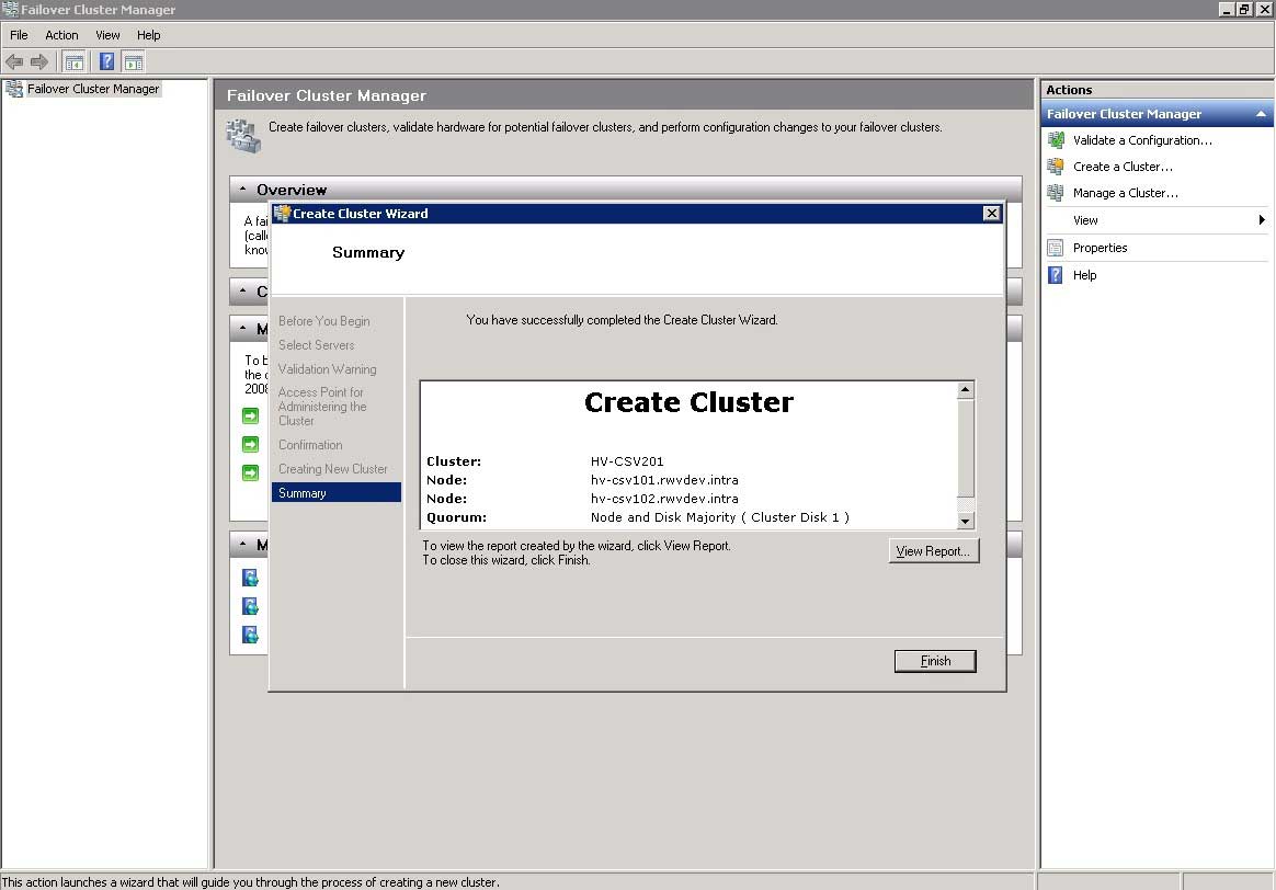 A CSV cluster will need a name, ideally something that tells which servers are members of the cluster.
