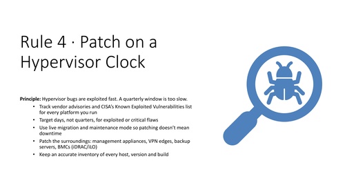 Rule 4: Prioritize exploited flaws and patch the infrastructure surrounding the hypervisor
